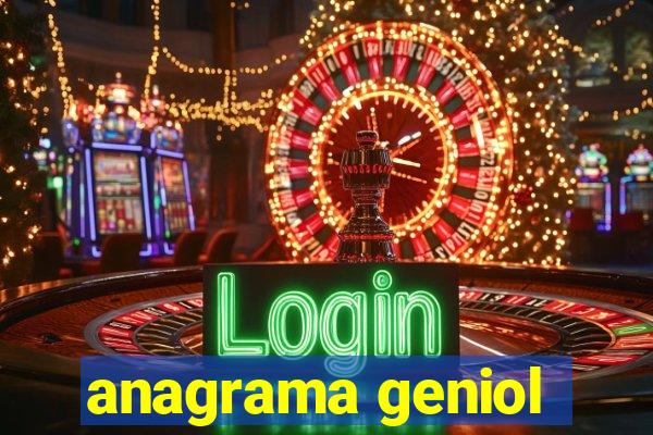 anagrama geniol